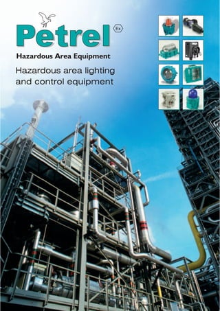 Hazardous area lighting
and control equipment

 