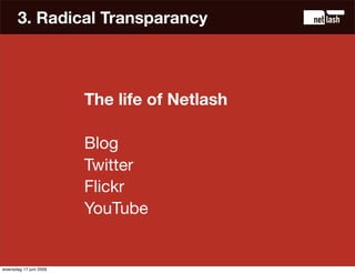 3. Radical Transparancy



                        The life of Netlash

                        Blog
                     ...