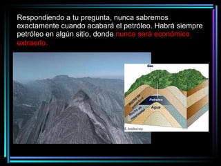 Respondiendo a tu pregunta, nunca sabremos exactamente cuando acabará el petróleo. Habrá siempre petróleo en algún sitio, donde  nunca será económico extraerlo.   Click 