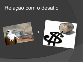 Relação com o desafio
