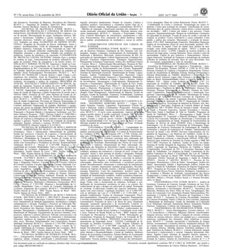 Nº 176, sexta-feira, 12 de setembro de 2014 ISSN 1677-7069 135 
EXEMPLAR DE ASSINANTE DA IMPRENSA NACIONAL 
Este documento pode ser verificado no endereço eletrônico http://www.in.gov.br/autenticidade.html, 
pelo código 00032014091200135 
Documento assinado digitalmente conforme MP no- 2.200-2 de 24/08/2001, que institui a 
Infraestrutura de Chaves Públicas Brasileira - ICP-Brasil. 
3 
não destrutivos; Tecnologia de Materiais; Resistência dos Materiais. 
BLOCO 3 - Segurança do Trabalho; AutoCAD; Meio Ambiente; 
Desenho Técnico Mecânico; Noções de Eletrotécnica. 
TÉCNICO(A) DE SEGURANÇA JÚNIOR: BLOCO 1 - 
PRINCÍPIOS DE PREVENÇÃO E CONTROLE DE RISCOS EM 
MÁQUINAS, EQUIPAMENTOS E INSTALAÇÕES: Caldeiras e va-sos 
de pressão; Movimentação de cargas; Instalações elétricas; Má-quinas 
e ferramentas; Trabalhos a quente (soldagem, corte e fer-ramentas 
abrasivas); Trabalho em espaços confinados; Construção 
civil; Trabalhos em altura; ELEMENTOS DE HIGIENE OCUPA-CIONAL: 
Programa de Prevenção de Riscos Ambientais; Gases e 
vapores; Aerodispersóides; Ficha de Informação de Segurança de 
Produtos Químicos; Exposição ao ruído; Exposição ao calor; Me-todologias 
de avaliação ambiental estabelecidas pela Fundacentro; 
Radiações ionizantes e não-ionizantes; Trabalho sob condições hi-perbáricas; 
Limites de tolerância e de exposição; FUNDAMENTOS 
DE PROTEÇÃO CONTRA INCÊNDIO: Sistemas fixos e portáteis 
de combate ao fogo; Armazenamento de produtos inflamáveis; Bri-gadas 
de incêndio; Plano de emergência e de auxílio mútuo; LE-GISLAÇÃO 
E NORMAS TÉCNICAS: Segurança e Saúde na Cons-tituição 
Federal e na Consolidação das Leis do Trabalho; Normas 
Regulamentadoras de SST; Convenções da Organização Internacional 
do Trabalho; Benefícios previdenciários decorrentes de acidentes do 
trabalho; Perfil Profissiográfico Previdenciário. BLOCO 2 - ACI-DENTE 
DO TRABALHO: Conceito técnico e legal; Causas e con-sequências 
dos acidentes; Taxas de frequência e gravidade; Esta-tísticas 
de acidentes; Custos dos acidentes; Comunicação e registro de 
acidentes; Investigação e análise de acidentes; PRINCÍPIOS DE 
ANÁLISE, AVALIAÇÃO E GERENCIAMENTO DE RISCOS: Ins-peção 
de segurança; Técnicas de análise de risco: APR e HAZOP; 
PRINCÍPIOS DE GESTÃO DE SEGURANÇA, MEIO AMBIENTE 
E SAÚDE: Organização e atribuições do SESMT e da CIPA; Sis-temas 
de Gestão de Segurança e Saúde Ocupacional de acordo com a 
OHSAS 18001; Diretrizes da OIT sobre Sistemas de Gestão da Se-gurança 
e Saúde no Trabalho; Noções de Desenvolvimento Susten-tável. 
BLOCO 3 - AÇÕES DE SAÚDE: Programa de Controle Mé-dico 
de Saúde Ocupacional; Prevenção de Doenças Relacionadas ao 
Trabalho; Suporte Básico à Vida; ELEMENTOS DE ERGONOMIA: 
Conforto ambiental; Organização do trabalho; Mobiliário e equipa-mentos 
dos postos de trabalho; PRINCÍPIOS DE PLANEJAMENTO 
E RESPOSTA A EMERGÊNCIAS: Plano Nacional de Prevenção, 
Preparação e Resposta Rápida a Emergências Ambientais com Pro-dutos 
Químicos Perigosos - P2R2. (Decreto Federal nº 5.098/2004 e 
suas alterações); Resolução CONAMA nº 398/2008 e suas alterações; 
Noções de resposta à contingência em acidentes com hidrocarbonetos 
líquidos e gasosos; Noções de Sistema de Comando de Incidentes: 
princípios, funções, estrutura e recursos; PLANO NACIONAL DE 
CONTINGÊNCIA (Decreto Federal nº 8.127/2013). 
TÉCNICO(A) DE SUPRIMENTO DE BENS E SERVIÇOS 
JÚNIOR - ADMINISTRAÇÃO: BLOCO 1 - Noções de Planejamento 
(Estratégico, Tático e Operacional); Administração da qualidade; 
Gestão por processos; Conceitos de Logística e Gerenciamento de 
Cadeias de Suprimento; Gestão de Compras; Noções de Comércio 
Eletrônico; Modalidades de Transporte; Noções de Gestão de Es-toques 
e Almoxarifados; Relacionamento com Cliente; Relaciona-mento 
com Fornecedores e Prestadores de Serviço; Responsabilidade 
Ambiental. BLOCO 2 - Decreto nº 2.745/1998: Dispensa e Ine-xigibilidade 
da Licitação; Modalidades, Tipos e Limites de Licitação; 
Habilitação de Licitantes; Julgamento das Licitações. BLOCO 3 - 
Informática: Noções básicas de Excel - 2003; Noções básicas de 
Word - 2003; Noções básicas do Power Point - 2003. 
TÉCNICO(A) DE SUPRIMENTO DE BENS E SERVIÇOS 
JÚNIOR - ELÉTRICA: BLOCO 1 - ELETRICIDADE: Grandezas 
Elétricas e Magnéticas; Sistema Internacional de Unidades; Simbo-logia 
e Diagramas Elétricos; Circuitos Elétricos; Circuitos Elétricos 
de Corrente Contínua; Circuitos Elétricos de Corrente Alternada: Cor-rente 
e Tensão Senoidais, Valor Eficaz, Valor de Pico, Notação Fa-sorial, 
Impedância; Circuitos Trifásicos; Aterramento; Instalações 
Elétricas de alta e baixa tensão; Acionamentos e Controles Elétricos; 
Comandos Elétricos; Interpretação e análise de Projetos Elétricos; 
Conservação de Energia Elétrica Industrial; Proteção de Sistemas 
Elétricos Industriais; Máquinas Elétricas; Transformadores; Geradores 
e Motores; Instrumentos de Medição (Manômetros, Multímetro: Am-perímetro, 
Voltímetro, Wattímetro e Ohmímetro; Osciloscópio). BLO-CO 
2 - Decreto nº 2.745/1998: Dispensa e Inexigibilidade da Li-citação; 
Modalidades, Tipos e Limites de Licitação; Habilitação de 
Licitantes; Julgamento das Licitações. BLOCO 3 - INFORMÁTICA: 
Noções básicas de Excel - 2003; Noções básicas de Word - 2003; 
Noções básicas do Power Point - 2003. 
TÉCNICO(A) DE SUPRIMENTO DE BENS E SERVIÇOS 
JÚNIOR - MECÂNICA: BLOCO 1 - MECÂNICA: Desenho técnico 
industrial; Ajustagem; Metrologia; Circuitos hidráulicos e pneumá-ticos; 
Instrumentos de Medição (paquímetros, micrômetros e relógios 
comparadores) e aferição; Fundição e Processos de Fabricação Me-cânica; 
Materiais de Construção Mecânica (metálicos e não metá-licos); 
Resistência dos Materiais; Noções de Instrumentação e Au-tomação; 
Planejamento e Detalhamento de Serviços de Montagem e 
Manutenção de Máquinas; Equipamentos de processo (bombas, com-pressores, 
redutores e motores elétricos); Válvulas convencionais e de 
segurança; Selos mecânicos; Mancais de rolamentos e deslizamento; 
Elementos orgânicos de máquinas (parafusos, acoplamentos, veda-ções, 
eixos, chavetas); Relacionamento com Fornecedores; Respon-sabilidade 
Ambiental. BLOCO 2 - Decreto nº 2.745/1998: Dispensa e 
Inexigibilidade da Licitação; Modalidades, Tipos e Limites de Li-citação; 
Habilitação de Licitantes; Julgamento das Licitações. BLO-CO 
3 - INFORMÁTICA: Noções básicas de Excel - 2003; Noções 
básicas de Word - 2003; Noções básicas do Power Point - 2003. 
TÉCNICO(A) QUÍMICO DE PETRÓLEO JÚNIOR: BLO-CO 
1 - Estequiometria; Estudos de gases; Funções químicas; Reações 
orgânicas: adição, oxidação, esterificação e polimerização; Croma-tografia: 
princípios fundamentais; Preparo de soluções; Cinética e 
equilíbrio químico; Gravimétrica e volumetria (ponto final de ti-tulação); 
Funções orgânicas: Identificação e nomenclatura. BLOCO 2 
- Métodos de separação; Classificação periódica dos elementos; Ab-sorção 
molecular: princípios fundamentais; Absorção atômica: prin-cípios 
fundamentais. BLOCO 3 - Soluções e Propriedades Coliga-tivas; 
Controle Metrológico de instrumentos, equipamentos e solu-ções; 
Potenciometria; Erro, tratamento de dados analíticos (média, 
desvio padrão, arredondamento de resultados) e curvas de calibra-ção. 
CONHECIMENTOS ESPECÍFICOS DOS CARGOS DE 
NÍVEL SUPERIOR 
ADMINISTRADOR(A) JÚNIOR: BLOCO 1 - Administra-ção 
de Recursos Humanos: Estratégias de RH, Relações com Em-pregados, 
Equipes, Liderança, Gerenciamento de Desempenho, Re-muneração 
e Benefícios, Motivação, Desenvolvimento de RH, Or-ganizações 
de Aprendizagem, Cultura Organizacional. Estratégia Em-presarial: 
Estruturas Organizacionais, Estratégias Organizacionais, 
Planejamento Estratégico Empresarial, Análise dos Ambientes Interno 
e Externo. Bloco 2 - Administração Mercadológica: Pesquisa de Mer-cado, 
Segmentação de Mercado, Estratégias de Marketing, marketing 
de Serviços, Gestão do Relacionamento com Clientes, Responsabi-lidade 
Sócioambiental, Marketing Internacional, Comércio Eletrônico, 
Sistemas de Informação Gerencial, Administração de Vendas. Lógica: 
Funções, Análise Combinatória, Progressões, Raciocínio Lógico 
Quantitativo. Administração Financeira e Orçamentária: Matemática 
Financeira, Valor do Dinheiro no Tempo e Risco x Retorno, Análise 
de Investimentos, Alavancagem e Endividamento, Planejamento Fi-nanceiro 
e Orçamentário, Administração do Capital de Giro, Fontes 
de Financiamento a Longo Prazo. Bloco 3 - Administração da Pro-dução 
e Materiais: Planejamento e Controle da Produção, Higiene 
Industrial e Segurança do Trabalho, Gestão da Cadeia de Suprimentos 
(Supply Chain Management), Administração de Material, Gestão de 
Estoques, Gestão da Qualidade. Estatística: Probabilidade, Estatística 
Descritiva. Contabilidade: Contabilidade Geral, Contabilidade de 
Custos, Contabilidade Gerencial. 
ANALISTA DE COMERCIALIZAÇÃO E LOGÍSTICA JÚ- 
NIOR - TRANSPORTE MARÍTIMO: BLOCO 1 - Lógica. Con-juntos. 
Relações. Funções. Logaritmos. Trigonometria. Cálculo Ve-torial 
e Matricial. Análise Combinatória. Progressões. Sistemas de 
Numeração. Probabilidade. Estatística Descritiva. Matemática Finan-ceira. 
BLOCO 2 - O navio como equipamento. Aspectos da gestão 
náutica (gestão náutica X gestão comercial). Contrato TCP. Contrato 
VCP. Contrato COA. Contrato BCP. BLOCO 3 - Seguros. Arbi-tragem. 
Compra e venda de navios. Colisões e abalroamentos. Po-luição. 
Responsabilidade Civil. Serviços de apoio ao navio no porto. 
Mercado mundial de afretamentos. Planejamento de Frota. Avaliação 
econômica do navio. 
CONTADOR(A) JÚNIOR: BLOCO 1 - Contabilidade So-cietária: 
O processo de convergência da contabilidade brasileira aos 
padrões internacionais de contabilidade. O Comitê de Pronunciamen-tos 
Contábeis (CPC). Agenda conjunta CPC e CVM. Normas emi-tidas 
pelo CPC e aprovados pela Comissão de Valores Mobiliários - 
CVM (até 31.12.2013). Estrutura conceitual para elaboração das 
demonstrações contábeis. Apresentação do Balanço Patrimonial. De-monstração 
do Resultado. Demonstração dos Fluxos de Caixa (Mé-todo 
Direto e Indireto). Demonstração do Valor Adicionado. De-monstração 
das Mutações do Patrimônio Líquido. Critérios de Ava-liação 
dos Ativos e Passivos. Ativos e passivos contingentes. Práticas 
contábeis, mudança nas estimativas e correção de erros. Eventos sub-sequentes. 
Ajuste a valor presente de direitos e obrigações. Redução 
ao valor recuperável de ativos. Ativo Imobilizado. Ativo Intangível. 
Efeitos nas mudanças nas taxas de câmbio e conversão de demons-trações 
contábeis. Registro e divulgação de operações com partes 
relacionadas. Subvenções para investimento e assistência governa-mental. 
Reconhecimento, mensuração e evidenciação de instrumentos 
financeiros. Grandes manutenções (paradas programadas). Reconhe-cimento 
do Imposto de Renda corrente e diferido. Capitalização dos 
encargos financeiros. Custo dos empréstimos, inclusive custos de 
transação. Operações descontinuadas. Arrendamento mercantil. Con-solidação 
de demonstrações contábeis. Análise econômico-financeira. 
Importações e exportações (noções básicas). Efeitos inflacionários 
sobre o patrimônio das empresas. Benefícios a empregados pós-em-prego. 
Fusão, cisão e incorporação de empresas. Avaliação e con-tabilização 
de investimentos societários no país e no exterior. Re-conhecimento 
de ágio e deságio em subscrição de capital. Destinação 
de resultado. Evidenciação contábil dos aspectos ambientais. Ope-rações 
com joint-ventures. Legislação Societária: Lei nº 6.404/1976, 
com as alterações das Leis nº 11.638/2007 e nº 11.941/2009, e le-gislação 
complementar. Noções de Orçamento Empresarial: Princí-pios 
orçamentários. Orçamento econômico e financeiro. Planejamento 
e revisões orçamentárias. Considerações sobre índices e cenários ma-croeconômicos. 
Projeções de lucro e de fluxos de caixa. Orçamento 
integrado, orçamento operacional e de investimento. Controle or-çamentário 
(por centro de responsabilidade e programa). Realização e 
variações orçamentárias. BLOCO 2 - Tributos: conhecimentos bá-sicos. 
Imposto de Renda Pessoa Jurídica e Contribuição social sobre 
o lucro. Imposto de Renda Retido na Fonte - IRRF. Imposto sobre 
Circulação de Mercadorias e Serviços - ICMS. Participações go-vernamentais. 
Programa de Integração Social e de Formação do Pa-trimônio 
do Servidor Público - PIS/PASEP. Contribuição para o Fi-nanciamento 
da Seguridade Social - COFINS. Contribuição de In-tervenção 
no Domínio Econômico - CIDE. Regime Tributário de 
Transição (RTT) - Lei nº 11.941/2009. Legislação do ISS. Contri-buição 
Previdenciária (legislação, alíquotas, base de cálculo e apu-ração). 
Lei Sarbanes-Oxley (SOX) e Governança Corporativa. Con-troles 
Internos e Responsabilidades. Comitê de Auditoria. Melhores 
Práticas de Governança Corporativa. Sistema Público de Escrituração 
Digital - SPED Contábil e Fiscal. Legislação aplicável. Objetivos. 
Implicações. Pessoas jurídicas obrigadas. Usuários das Informações. 
Livros abrangidos. Plano de Contas Referencial. Prazos. BLOCO 3 - 
Contabilidade de Custos e Gerencial: Terminologia em custos in-dustriais. 
Custos para avaliação de estoques. Classificação de custos. 
Diferentes tipos de custeio (absorção, custeio direto e custeio baseado 
em atividades - ABC). Custeio por ordem e por processo. Custos 
conjuntos. Departamentalização. Margem de contribuição e limitações 
da capacidade de produção. Fixação do preço de venda e a decisão de 
comprar ou produzir. Custos controláveis e custos estimados. Custo 
padrão e análise das variações. Mensuração e avaliação de desem-penho: 
EVA e ROI. Administração Financeira: Matemática financeira. 
Análise de Investimentos (fluxo de caixa descontado, payback, VPL, 
TIR). Estrutura de capital. Custo de capital (taxa mínima de atra-tividade, 
custo médio ponderado de capital - WACC e modelo de 
precificação de ativos - CAPM). Captação de recursos próprios e de 
terceiros de longo prazo. Leasing financeiro. Risco, retorno e custo de 
oportunidade. Capital de giro (natureza e financiamento). Alavan-cagem 
financeira. Avaliação de Empresas e metodologia de avaliação 
(métodos de múltiplos de mercado, fluxo de caixa descontado, taxa 
de crescimento, perpetuidade e valor de mercado). 
ENFERMEIRO(A) DO TRABALHO JÚNIOR: BLOCO 1 - 
Assistência de Enfermagem em Urgências e Emergências - Aten-dimento 
Pré-Hospitalar. Portaria GM/MS nº 2.048 de 05/11/2002. 
Sistemas Estaduais de Urgência e Emergência. Regulamento Técnico. 
Gestão de Atendimento às Múltiplas Vítimas; Doenças Profissionais e 
Doenças Relacionadas ao Trabalho: Benefícios e Reforma da Pre-vidência 
Social. Aspectos Legais sobre Doenças e Acidentes de Tra-balho 
no Brasil. Responsabilidades Éticas e Legais à Saúde do Tra-balhador. 
SAT - Seguro contra Acidente do Trabalho. CAT- Co-municação 
de Acidente de Trabalho. Direitos Sociais. Férias Tra-balhistas. 
Afastamento Laboral. Trabalho em Turnos Ininterruptos. 
Epidemiologia e Vigilância da Saúde do Trabalhador: Doenças Pro-fissionais, 
Doenças Relacionadas ao Trabalho, Doenças de Notifi-cação 
Compulsória, Doenças Imunopreveníveis e Imunização Ocu-pacional. 
Ergonomia Aplicada ao Trabalho: Metodologia da Análise 
Ergonômica do Trabalho. Principais Correntes de Ergonomia. Er-gonomia 
no Brasil e no mundo. Legislação Brasileira relativa à Er-gonomia. 
Manual de Aplicação da NR-17. Organização do Trabalho. 
Ergonomia Cognitiva; Toxicologia da Indústria de Petróleo, Gás, Bio-combustíveis 
e Derivados. Programa de Controle Médico de Saúde 
Ocupacional: NR-7: PCMSO. Níveis de Atenção à Saúde - Promoção 
da Saúde e Proteção Específica, Atenção Secundária e Terciária. 
Bem-Estar, Saúde e Qualidade de Vida no Trabalho. Programas de 
Saúde do Trabalhador. Bloco 2 - Biossegurança e Saúde: Norma 
Regulamentadora 32; Exposição a Material Biológico; Medidas de 
Controle Pós Exposição; Métodos de Desinfecção e Esterilização de 
Materiais e Equipamentos de Saúde. Programa de Gerenciamento de 
Resíduos de Serviço de Saúde (PGRSS). Ética e Deontologia de 
Enfermagem: Lei do Exercício Profissional de Enfermagem; Regu-lamentação 
do Exercício Profissional de Enfermagem do Trabalho; 
Atribuições e Atuação do Enfermeiro do Trabalho. Administração de 
Serviços de Saúde e dos SESMT (Serviços Especializados em En-genharia 
de Segurança e em Medicina do Trabalho). Gestão de Se-gurança 
e Saúde do Trabalho: Sistemas de Gestão de Segurança e 
Saúde Ocupacional conforme a especificação OHSAS 18.001:2007. 
Diretrizes para Auditoria de Sistemas de Gestão segundo a NBR ISO 
19.011:2002. Processos de Auditoria. Gestão de Custos em Saúde. 
Sistemas de Gestão Integrada de Segurança, Meio Ambiente e Saúde 
(SMS). Legislação de Segurança, Medicina do Trabalho e Saúde 
Complementar, Convenções da OIT e Convenções Nacionais sobre 
Saúde do Trabalhador: Lei Orgânica da Saúde, Constituição da Re-pública 
Federativa do Brasil e Consolidação das Leis do Trabalho. 
Aposentadoria Especial no Brasil. PPP- Perfil Profissiográfico Pre-videnciário. 
Política Nacional de Segurança e Saúde no Trabalho 
(PNSST) - Decreto nº 7.602/2011. BLOCO 3 - Processo de En-fermagem. 
Bioestatística: Coleta de Dados, Amostragem, Análise dos 
Dados, Apresentação Tabular e Representação Gráfica, Estudo dos 
Agravos à Saúde do Trabalhador. Elementos de Higiene Ocupacional: 
NR-9 - Programa de Prevenção de Riscos Ambientais (PPRA); Le-vantamento 
dos Riscos Físicos, Químicos, Biológicos, Ergonômicos e 
de Acidentes e Métodos de Avaliação. Gerenciamento dos Riscos 
Ocupacionais e Limites de Exposição. SISTEMA DE SAÚDE BRA-SILEIRO: 
Público e Privado. Política Social e o Sistema Previden-ciário 
no Brasil. 
ENGENHEIRO(A) CIVIL JÚNIOR: BLOCO 1 - Análise de 
Estruturas; Estruturas de Concreto Armado; Estruturas de Aço; Fun-dações; 
Técnicas de Construção Civil; Tecnologia do Concreto; Hi-dráulica; 
Arruamento e Pavimentação. BLOCO 2 - Resistência dos 
Materiais; Mecânica dos Solos; Obras de Terra; Terraplanagem; Ma-teriais 
de Construção Civil; Instalações Prediais Hidrossanitárias; Pla-nejamento 
e Controle de Obras; Princípios de Arquitetura e Urba-nismo. 
BLOCO 3 - Estruturas de Concreto Pré-moldado; Estruturas 
de Concreto Protendido; Pontes e Obras de Arte Correntes; Segurança 
e Manutenção de Edificações; Gestão da Qualidade na Construção 
Civil; Hidrologia Aplicada; Saneamento Básico; Instalações Prediais 
Elétricas; Transportes; Conforto nas Edificações; Topografia. 
ENGENHEIRO(A) DE EQUIPAMENTOS JÚNIOR - ELÉ- 
TRICA: BLOCO 1 - Teoria eletromagnética, Circuitos elétricos - CC 
e CA (monofásicos e trifásicos), Máquinas elétricas: transformador, 
máquina síncrona, motor de indução e máquina de corrente contínua, 
Análise de sistemas elétricos: valores por unidade (p.u.), componentes 
simétricas, modelagem dos elementos, faltas simétricas e assimé-tricas. 
BLOCO 2 - Geração, transmissão e distribuição de energia 
elétrica. Acionamentos e controles elétricos. Instalações elétricas: bai-xa 
e média tensão. Aterramento de sistemas e de segurança. Proteção 
de sistemas elétricos. Medidas elétricas. Eletrônica analógica e di-gital. 
Eletrônica de Potência. BLOCO 3 - Cálculo diferencial, integral 
(univariável e multivariável) e vetorial. Equações diferenciais ordi-nárias. 
Álgebra Linear: Sistemas de equações lineares, matrizes e 
determinante, transformações lineares. Sistemas de controle: Trans-formada 
de Laplace, funções de transferência, sistemas de 1ª e 2ª 
 