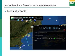 Novos desafios – Desenvolver novas ferramentas

• Medir distância:
 