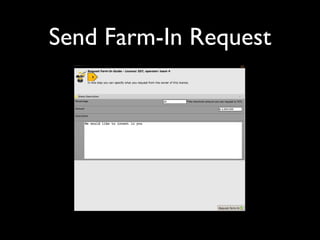 Send Farm-In Request 