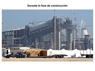 Durante la fase de construcción
