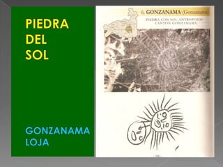 PIEDRADELSOLGONZANAMALOJA