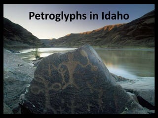 Petroglyphs in Idaho
 