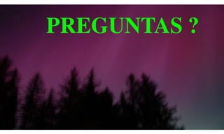 PREGUNTAS ?
 