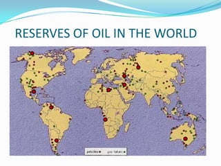 RESERVES OF OIL IN THE WORLD
 