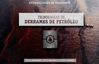 EXTERNALIDADES DE TRANSPORTE




CAMILA BALBONTÍN TOMÁS SAN JUAN ALEJANDRO SCHMIDT
 