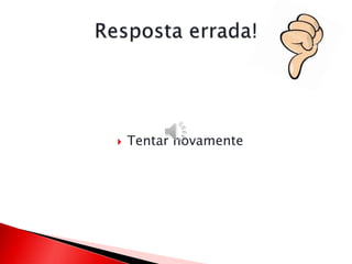  Tentar novamente
 