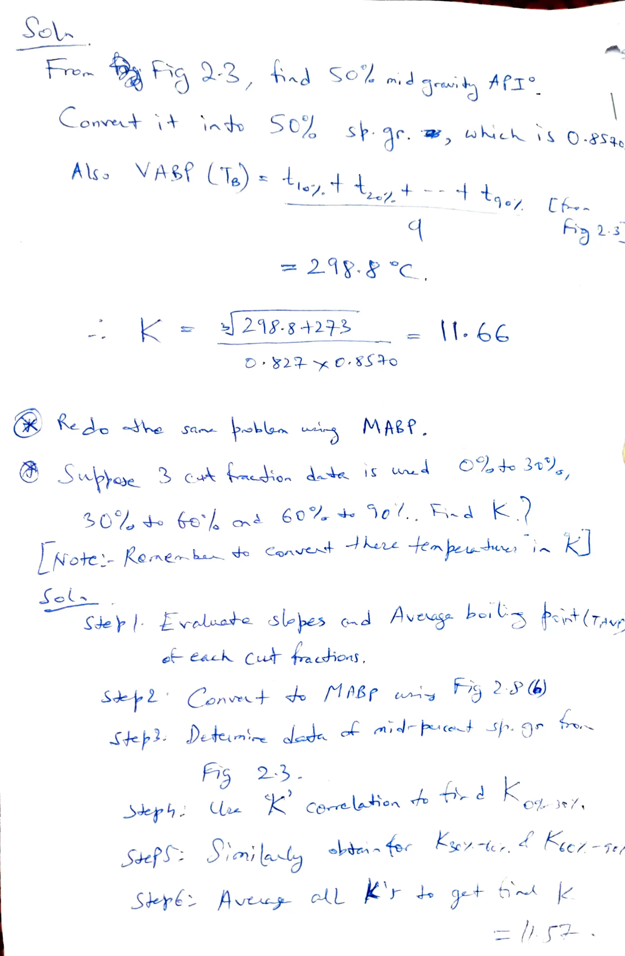 So
Convet it int So sh gr. , whichisO
Alko VA&f (T)
Redohe
K= 213-8 4293
tioy,t ti +
Sel
D"82xO8Sto
Jupoe 3 cut tmion date is
Sam potlen wing MABR.
Note Renenhen to Convent e ten peuhes iaRI
Ssefs:
Ste |. Ereuate slepes cmd Aveage boi
ef each Cuut fracdons.
+--t te Cf
Se2 Cont do MAße iy ig26)
Fis 23.
Steyl Avey
Coreatien
obteinfor Ky
K'r to get tad k
 