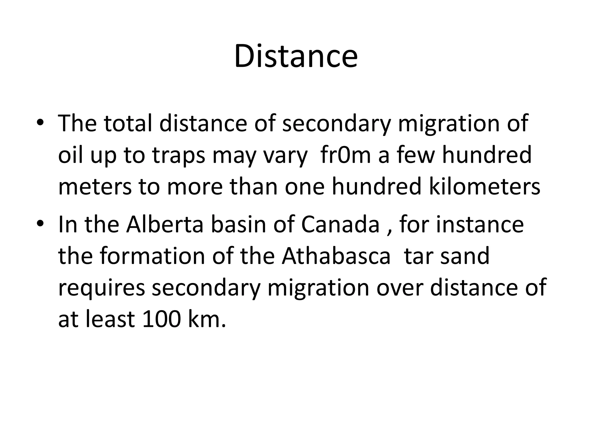  Secondary migration via fractures Open fractures in the reservoir are the channels of nearly infinite  permeability they ,they must constitute possible routes of secondary migration through porous strata.Fractures are a means of facilitating  secondary migration.  