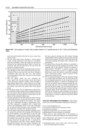 rL ¼ 62:4
141:5
131:5 þ 60
¼ 46:11 lbm=ft3
:
Equation (10.3) gives
qst ¼
(2:4)(20=12)2
(0:205)(800)
(0:8427)(80 þ 460)
ﬃﬃﬃﬃﬃﬃﬃﬃﬃﬃﬃﬃﬃﬃﬃﬃﬃﬃﬃﬃﬃﬃﬃﬃﬃﬃ
46:11  3:38
3:38
r
¼ 8:70 MMscfd:
Sivalls’s chart gives 5.4 MMscfd.
From Table 10.3, a 20-in.  71
⁄2 -ft separator will handle
the following liquid capacity:
qL ¼
1440(0:65)
1:0
¼ 936 bbl=day,
which is much higher than the liquid load of 100 bbl/day.
Consider a 16-in.  5-ft horizontal separator and
Eq. (10.3) gives
qst ¼
(2:4)(16=12)2
(0:45)(800)
(0:8427)(80 þ 460)
ﬃﬃﬃﬃﬃﬃﬃﬃﬃﬃﬃﬃﬃﬃﬃﬃﬃﬃﬃﬃﬃﬃﬃﬃ
46:11 -
-
- 3:38
3:38
r
¼ 12:22 MMscfd:
If the separator is one-half full of liquid, it can still treat
6.11 MMscfd of gas. Sivalls’s chart indicates that a 16-in.
 5-ft horizontal separator will handle 5.1 MMscfd.
From Table 10.5, a half-full, 16-in.  5-ft horizontal
separator will handle
qL ¼
1440(0:61)
1:0
¼ 878 bbl=day,
which again is much higher than the liquid load of 100 bbl/day.
This example illustrates a case of high gas/oil ratio well
streams where the gas capacity is the controlling factor for
separator selection. It suggests that a smaller horizontal
separator would be required and would be more econom-
ical. The selected separator should have at least a
1,000 psig working pressure.
10.2.5 Stage separation
Stage separation is a process in which hydrocarbon mix-
tures are separated into vapor and liquid phases by mul-
tiple equilibrium flashes at consecutively lower pressures.
A two-stage separation requires one separator and a stor-
age tank, and a three-stage separation requires two sep-
arators and a storage tank. The storage tank is always
counted as the final stage of vapor/liquid separation.
Stage separation reduces the pressure a little at a time, in
steps or stages, resulting in a more stable stock-tank liquid.
Usually a stable stock-tank liquid can be obtained by a
stage separation of not more than four stages.
In high-pressure gas-condensate separation systems, a
stepwise reduction of the pressure on the liquid condensate
can significantly increase the recovery of stock-tank
liquids. Prediction of the performance of the various sep-
arators in a multistage separation system can be carried
out with compositional computer models using the initial
well stream composition and the operating temperatures
and pressures of the various stages.
Although three to four stages of separation theoretically
increase the liquid recovery over a two-stage separation,
the incremental liquid recovery rarely pays out the cost of
the additional separators. It has been generally recognized
that two stages of separation plus the stock tank are
practically optimum. The increase in liquid recovery for
two-stage separation over single-stage separation usually
varies from 2 to 12%, although 20 to 25% increases in
liquid recoveries have been reported.
The first-stage separator operating pressure is generally
determined by the flowline pressure and operating charac-
teristics of the well. The pressure usually ranges from
600 to 1,200 psi. In situations in which the flowline pres-
sure is greater than 600 psi, it is practical to let the first-
stage separator ride the line or operate at the flowline
pressure. Pressures at low-stage separations can be deter-
mined based on equal pressure ratios between the stages
(Campbell, 1976):
Rp ¼
p1
ps
  1
Nst
, (10:5)
Table 10.6 Settling Volumes of Standard Horizontal Low-Pressure Separators
(125 psi working pressure)(Continued )
VL (bbl)
Size (D  L) 1
⁄2 Full 1
⁄3 Full 1
⁄4 Full
30
00
 50
2.48 1.43 0.94
30
00
 71=20
3.54 2.04 1.36
30
00
 100
4.59 2.66 1.77
36
00
 100
6.71 3.88 2.59
36
00
 150
9.76 5.66 3.79
48
00
 100
12.24 7.07 4.71
48
00
 150
17.72 10.26 6.85
60
00
 100
19.50 11.24 7.47
60
00
 150
28.06 16.23 10.82
60
00
 200
36.63 21.21 14.16
Table 10.7 Settling Volumes of Standard Spherical
High-Pressure Separators (230–3,000 psi
working pressure)
Size (OD) VL (bbl)
24’’ 0.15
30’’ 0.30
36’’ 0.54
42’’ 0.88
48’’ 1.33
60’’ 2.20
Table 10.8 Settling Volumes of Standard Spherical
Low-Pressure Separators (125 psi)
Size (OD) VL (bbl)
41’’ 0.77
46’’ 1.02
54’’ 1.60
Guo, Boyun / Computer Assited Petroleum Production Engg 0750682701_chap10 Final Proof page 124 4.1.2007 8:26pm Compositor Name: SJoearun
10/124 EQUIPMENT DESIGN AND SELECTION
 