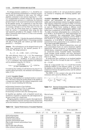 Oil-specific gravity:
go ¼
141:5
131:5 þ 35
¼ 0:85
Reynolds number:
NRe ¼ 1,488
6
12
 
(1:66)(0:85)(62:4)
5
¼ 13,101
 2,100 turbulent flow
Equation (11.89) gives
1
ﬃﬃﬃﬃﬃﬃ
fM
p ¼ 1:14  2 log
0:0006
6
 
þ
21:25
(13,101)0:9
 
¼ 5:8759,
which gives
fM ¼ 0:02896:
Equation (11.93) gives
p1 ¼ 50 þ 0:433(0:85)(5)(5,280) sin (15
) þ 1:15  105

(0:02896)(0:85)(5,000)2
(5)(5,280)
(6)5
¼ 2,590 psi:
11.4.1.2 Gas Flow
Consider steady-state flow of dry gas in a constant-diam-
eter, horizontal pipeline. The mechanical energy equation,
Eq. (11.78), becomes
dp
dL
¼
fMru2
2gcD
¼
p(MW)a
zRT
fu2
2gcD
, (11:94)
which serves as a base for development of many pipeline
equations. The difference in these equations originated
from the methods used in handling the z-factor and fric-
tion factor. Integrating Eq. (11.94) gives
ð
dp ¼
(MW)a fMu2
2RgcD
ð
p
zT
dL: (11:95)
If temperature is assumed constant at average value in a
pipeline, T̄, and gas deviation factor, z̄, is evaluated at
average temperature and average pressure, p̄, Eq. (11.95)
can be evaluated over a distance L between upstream
pressure, p1, and downstream pressure, p2:
p2
1  p2
2 ¼
25ggQ2 
T
T
z
zfML
d5
, (11:96)
where
gg ¼ gas gravity (air ¼ 1)
Q ¼ gas flow rate, MMscfd (at 14.7 psia, 60 8F)
T̄ ¼ average temperature, 8R
z̄ ¼ gas deviation factor at T̄ and p̄
p̄ ¼ (p1 þ p2)/2
L ¼ pipe length, ft
d ¼ pipe internal diameter, in.
F ¼ Moody friction factor
Equation (11.96) may be written in terms of flow rate
measured at arbitrary base conditions (Tb and pb):
q ¼
CTb
pb
ﬃﬃﬃﬃﬃﬃﬃﬃﬃﬃﬃﬃﬃﬃﬃﬃﬃﬃﬃﬃﬃﬃﬃﬃ
( p2
1  p2
2)d5
gg

T
T
z
zfML
s
, (11:97)
where C is a constant with a numerical value that depends
on the units used in the pipeline equation. If L is in miles
and q is in scfd, C ¼ 77:54.
The use of Eq. (11.97) involves an iterative procedure.
The gas deviation factor depends on pressure and the
friction factor depends on flow rate. This problem
prompted several investigators to develop pipeline flow
equations that are noniterative or explicit. This has in-
volved substitutions for the friction factor fM. The specific
substitution used may be diameter-dependent only
(Weymouth equation) or Reynolds number–dependent
only (Panhandle equations).
11.4.1.2.1 Weymouth Equation for Horizontal Flow
Equation (11.97) takes the following form when the unit of
scfh for gas flow rate is used:
qh ¼
3:23Tb
pb
ﬃﬃﬃﬃﬃﬃ
1
fM
s ﬃﬃﬃﬃﬃﬃﬃﬃﬃﬃﬃﬃﬃﬃﬃﬃﬃﬃﬃﬃﬃﬃﬃﬃ
( p2
1  p2
2)d5
gg

T
T
z
zL
s
, (11:98)
where
ﬃﬃﬃﬃ
1
fM
q
is called the ‘‘transmission factor.’’ The friction
factor may be a function of flow rate and pipe roughness.
If flow conditions are in the fully turbulent region, Eq.
(11.89) degenerates to
fM ¼
1
[1:14  2 log (eD)]2
, (11:99)
where fM depends only on the relative roughness, eD.
When flow conditions are not completely turbulent, fM
depends on the Reynolds number also.
Therefore, use of Eq. (11.98) requires a trial-and-error
procedure to calculate qh. To eliminate the trial-and-error
procedure, Weymouth proposed that f vary as a function
of diameter as follows:
fM ¼
0:032
d1=3
(11:100)
With this simplification, Eq. (11.98) reduces to
qh ¼
18:062Tb
pb
ﬃﬃﬃﬃﬃﬃﬃﬃﬃﬃﬃﬃﬃﬃﬃﬃﬃﬃﬃﬃﬃﬃﬃﬃﬃﬃﬃﬃﬃﬃ
( p2
1  p2
2)D16=3
gg

T
T
z
zL
s
, (11:101)
which is the form of the Weymouth equation commonly
used in the natural gas industry.
The use of the Weymouth equation for an existing
transmission line or for the design of a new transmission
line involves a few assumptions including no mechanical
work, steady flow, isothermal flow, constant compressibil-
ity factor, horizontal flow, and no kinetic energy change.
These assumptions can affect accuracy of calculation
results.
In the study of an existing pipeline, the pressure-mea-
suring stations should be placed so that no mechanical
energy is added to the system between stations. No me-
chanical work is done on the fluid between the points at
which the pressures are measured. Thus, the condition of
no mechanical work can be fulfilled.
Steady flow in pipeline operation seldom, if ever, exists
in actual practice because pulsations, liquid in the pipeline,
and variations in input or output gas volumes cause devi-
ations from steady-state conditions. Deviations from
steady-state flow are the major cause of difficulties experi-
enced in pipeline flow studies.
The heat of compression is usually dissipated into the
ground along a pipeline within a few miles downstream
from the compressor station. Otherwise, the temperature
of the gas is very near that of the containing pipe, and
because pipelines usually are buried, the temperature of
the flowing gas is not influenced appreciably by rapid
changes in atmospheric temperature. Therefore, the gas
flow can be considered isothermal at an average effective
temperature without causing significant error in long-
pipeline calculations.
The compressibility of the fluid can be considered con-
stant and an average effective gas deviation factor may be
used. When the two pressures p1 and p2 lie in a region
where z is essentially linear with pressure, it is accurate
enough to evaluate z̄ at the average pressure

p
p ¼ ( p1 þ p2)=2. One can also use the arithmetic average
Guo, Boyun / Computer Assited Petroleum Production Engg 0750682701_chap11 Final Proof page 146 3.1.2007 8:54pm Compositor Name: SJoearun
11/146 EQUIPMENT DESIGN AND SELECTION
 
