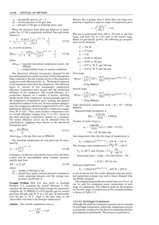 13.1 Introduction
Gas lift technology increases oil production rate by injec-
tion of compressed gas into the lower section of tubing
through the casing–tubing annulus and an orifice installed
in the tubing string. Upon entering the tubing, the com-
pressed gas affects liquid flow in two ways: (a) the energy
of expansion propels (pushes) the oil to the surface and
(b) the gas aerates the oil so that the effective density of the
fluid is less and, thus, easier to get to the surface.
There are four categories of wells in which a gas lift can
be considered:
1. High productivity index (PI), high bottom-hole pres-
sure wells
2. High PI, low bottom-hole pressure wells
3. Low PI, high bottom-hole pressure wells
4. Low PI, low bottom-hole pressure wells
Wells having a PI of 0.50 or less are classified as low
productivity wells. Wells having a PI greater than 0.50 are
classified as high productivity wells. High bottom-hole
pressures will support a fluid column equal to 70% of the
well depth. Low bottom-hole pressures will support a fluid
column less than 40% of the well depth.
Gas lift technology has been widely used in the oil fields
that produce sandy and gassy oils. Crooked/deviated holes
present no problem. Well depth is not a limitation. It is also
applicable to offshore operations. Lifting costs for a large
number of wells are generally very low. However, it requires
lift gas within or near the oil fields. It is usually not efficient
in lifting small fields with a small number of wells if gas
compression equipment is required. Gas lift advancements
in pressure control and automation systems have enabled
the optimization of individual wells and gas lift systems.
13.2 Gas Lift System
A complete gas lift system consists of a gas compression
station, a gas injection manifold with injection chokes and
time cycle surface controllers, a tubing string with instal-
lations of unloading valves and operating valve, and a
down-hole chamber.
Figure 13.1 depicts a configuration of a gas-lifted well
with installations of unloading valves and operating valve
on the tubing string. There are four principal advantages
to be gained by the use of multiple valves in a well:
1. Deeper gas injection depths can be achieved by using
valves for wells with fixed surface injection pressures.
2. Variation in the well’s productivity can be obtained by
selectively injecting gas valves set at depths ‘‘higher’’ or
‘‘lower’’ in the tubing string.
3. Gas volumes injected into the well can be ‘‘metered’’
into the well by the valves.
4. Intermittent gas injection at progressively deeper set
valves can be carried out to ‘‘kick off’’ a well to either
continuous or intermittent flow.
A continuous gas lift operation is a steady-state flow of
the aerated fluid from the bottom (or near bottom) of the
well to the surface. Intermittent gas lift operation is char-
acterized by a start-and-stop flow from the bottom
(or near bottom) of the well to the surface. This is unsteady
state flow.
In continuous gas lift, a small volume of high-pressure
gas is introduced into the tubing to aerate or lighten the
fluid column. This allows the flowing bottom-hole pres-
sure with the aid of the expanding injection gas to deliver
liquid to the surface. To accomplish this efficiently, it is
desirable to design a system that will permit injection
through a single valve at the greatest depth possible with
the available injection pressure.
Continuous gas lift method is used in wells with a
high PI ( 0:5 stb=day=psi) and a reasonably high reser-
voir pressure relative to well depth. Intermittent gas
lift method is suitable to wells with (1) high PI and
low reservoir pressure or (2) low PI and low reservoir
pressure.
The type of gas lift operation used, continuous or
intermittent, is also governed by the volume of fluids
to be produced, the available lift gas as to both volume
and pressure, and the well reservoir’s conditions such as
the case when the high instantaneous BHP drawdown
encountered with intermittent flow would cause exces-
sive sand production, or coning, and/or gas into the
wellbore.
Figure 13.2 illustrates a simplified flow diagram of
a closed rotary gas lift system for a single well in an
intermittent gas lift operation. The time cycle surface
controller regulates the start-and-stop injection of lift gas
to the well.
For proper selection, installation, and operations of gas
lift systems, the operator must know the equipment and
the fundamentals of gas lift technology. The basic equip-
ment for gas lift technology includes the following:
a. Main operating valves
b. Wire-line adaptations
c. Check valves
d. Mandrels
e. Surface control equipment
f. Compressors
This chapter covers basic system engineering design fun-
damentals for gas lift operations. Relevant topics include
the following:
1. Liquid flow analysis for evaluation of gas lift potential
2. Gas flow analysis for determination of lift gas compres-
sion requirements
3. Unloading process analysis for spacing subsurface
valves
4. Valve characteristics analysis for subsurface valve
selection
5. Installation design for continuous and intermittent lift
systems.
Operating
valve
Unloading
valves
Gas inlet
Production
Figure 13.1 Configuration of a typical gas lift well.
Guo, Boyun / Computer Assited Petroleum Production Engg 0750682701_chap13 Final Proof page 182 3.1.2007 9:07pm Compositor Name: SJoearun
13/182 ARTIFICIAL LIFT METHODS
 