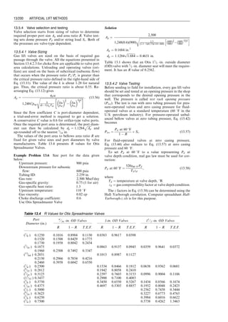 where DHpm is mechanical power losses, which is usually
taken as 20 horsepower for bearing and 30 horsepower for
seals.
The proceeding equations have been coded in the com-
puter program CnetriComp.xls (on the CD attached to this
book) for quick calculation.
Example Problem 13.4 Assuming two centrifugal com-
pressors in series are used to compress gas for a gas lift
operation. Size the first compressor using the formation
given in Example Problem 13.3.
Solution Calculate compression ratio based on the inlet
and discharge pressures:
r ¼
ﬃﬃﬃﬃﬃﬃﬃﬃﬃﬃﬃ
1,165
100
r
¼ 3:41
Calculate gas flow rate in scfm:
q ¼
32,000,000
(24)(60)
¼ 22,222 scfm
Based on the required gas flow rate under standard condi-
tion (q), estimate the gas capacity at inlet condition (q1) by
ideal gas law:
q1 ¼
(14:7)
(250)
(560)
(520)
(22,222) ¼ 3,329 cfm
Find a value for the polytropic efficiency based on q1:
Ep ¼ 0:61 þ 0:03 log (3,329) ¼ 0:719
Calculate polytropic ratio (n  1)=n:
Rp ¼
1:25  1
1:25

1
0:719
¼ 0:278
Calculate discharge temperature by
T2 ¼ (530)(3:41)0:278
¼ 745 
R ¼ 285 
F:
Estimate gas compressibility factor values at inlet and
discharge conditions:
z1 ¼ 1:09 at 100 psia and 70 8F
z2 ¼ 0:99 at 341 psia and 590 8F
Calculate gas capacity at the inlet condition (q1) by real
gas law:
q1 ¼
(1:09)(14:7)
(0:99)(100)
(530)
(520)
(22,222) ¼ 3,674 cfm
Use the new value of q1 to calculate Ep:
Ep ¼ 0:61 þ 0:03 log (3,674) ¼ 0:721
Calculate the new polytropic ratio (n  1)=n:
Rp ¼
1:25  1
1:25

1
0:721
¼ 0:277
Calculate the new discharge temperature:
T2 ¼ (530)(3:41)0:277
¼ 746 
R ¼ 286 
F
Estimate the new gas compressibility factor value:
z2 ¼ 0:99 at 341 psia and 286 8F
Because z2 did not change, q1 remains the same value of
3,674 cfm.
Calculate gas horsepower:
Hpg ¼
(3,674)(100)
(229)(0:721)
1:09 þ 0:99
2(1:09)
 
3:410:277
 1
0:277
 
¼ 3,100 hp
Calculate gas apparent molecular weight:
MWa ¼ (0:65)(29) ¼ 18:85
Calculated gas constant:
R ¼
1,544
18:85
¼ 81:91 psia-ft3
=lbm-
R
Calculate polytropic head:
Hg ¼ (81:91)(530)
1:09 þ 0:99
2
 
3:410:277
 1
0:277
 
¼ 65,850 lbf -ft=lbm
Calculate gas horsepower:
Hpb ¼ 3,100 þ 50 ¼ 3,150 hp
ThecomputerprogramCentrifugalCompressorPower.xlscan
be used for solving similar problems. The solution given by
the program to this example problem is shown in Table 13.3.
13.5 Selection of Gas Lift Valves
Kickoff of a dead well requires a much higher gas pressure
than the ultimate operating pressure. Because of the kickoff
problem, gas lift valves have been developed and are run as
part of the overall tubing string. These valves permit the
introduction of gas (which is usually injected down the annu-
lus) into the fluid column in tubing at intermediate depths to
unload the well and initiate well flow. Proper design of these
valve depths to unsure unloading requires a thorough under-
standing of the unloading process and valve characteristics.
13.5.1 Unloading Sequence
Figure 13.7 shows a well unloading process. Usually all
valves are open at the initial condition, as depicted in
Fig. 13.7a, due to high tubing pressures. The fluid in
tubing has a pressure gradient Gs of static liquid column.
When the gas enters the first (top) valve as shown in
Fig. 13.7b, it creates a slug of liquid–gas mixture of less-
density in the tubing above the valve depth. Expansion
of the slug pushes the liquid column above it to flow to
the surface. It can also cause the liquid in the bottom
hole to flow back to reservoir if no check valve is installed
at the end of the tubing string. However, as the length of
the light slug grows due to gas injection, the bottom-hole
pressure will eventually decrease to below reservoir
pressure, which causes inflow of reservoir fluid. When
the tubing pressure at the depth of the first valve is
low enough, the first valve should begin to close and the
gas should be forced to the second valve as shown in
Fig. 13.7c. Gas injection to the second valve will gasify
the liquid in the tubing between the first and the second
valve. This will further reduce bottom-hole pressure and
cause more inflow. By the time the slug reaches the depth of
the first valve, the first valve should be closed, allowing
more gas to be injected to the second valve. The same
process should occur until the gas enters the main valve
(Fig. 13.7d). The main valve (sometimes called the master
valve or operating valve) is usually the lower most valve in
the tubing string. It is an orifice type of valve that never
closes. In continuous gas lift operations, once the well is
fully unloaded and a steady-state flow is established, the
main valve is the only valve open and in operation
(Fig. 13.7e).
13.5.2 Valve Characteristics
Equations (13.12) and (13.16) describing choke flow
are also applicable to the main valve of orifice type.
Flow characteristics of this type of valve are depicted
in Fig. 13.8. Under sonic flow conditions, the gas
passage is independent of tubing pressure but not casing
pressure.
Guo, Boyun / Computer Assited Petroleum Production Engg 0750682701_chap13 Final Proof page 192 3.1.2007 9:07pm Compositor Name: SJoearun
13/192 ARTIFICIAL LIFT METHODS
 