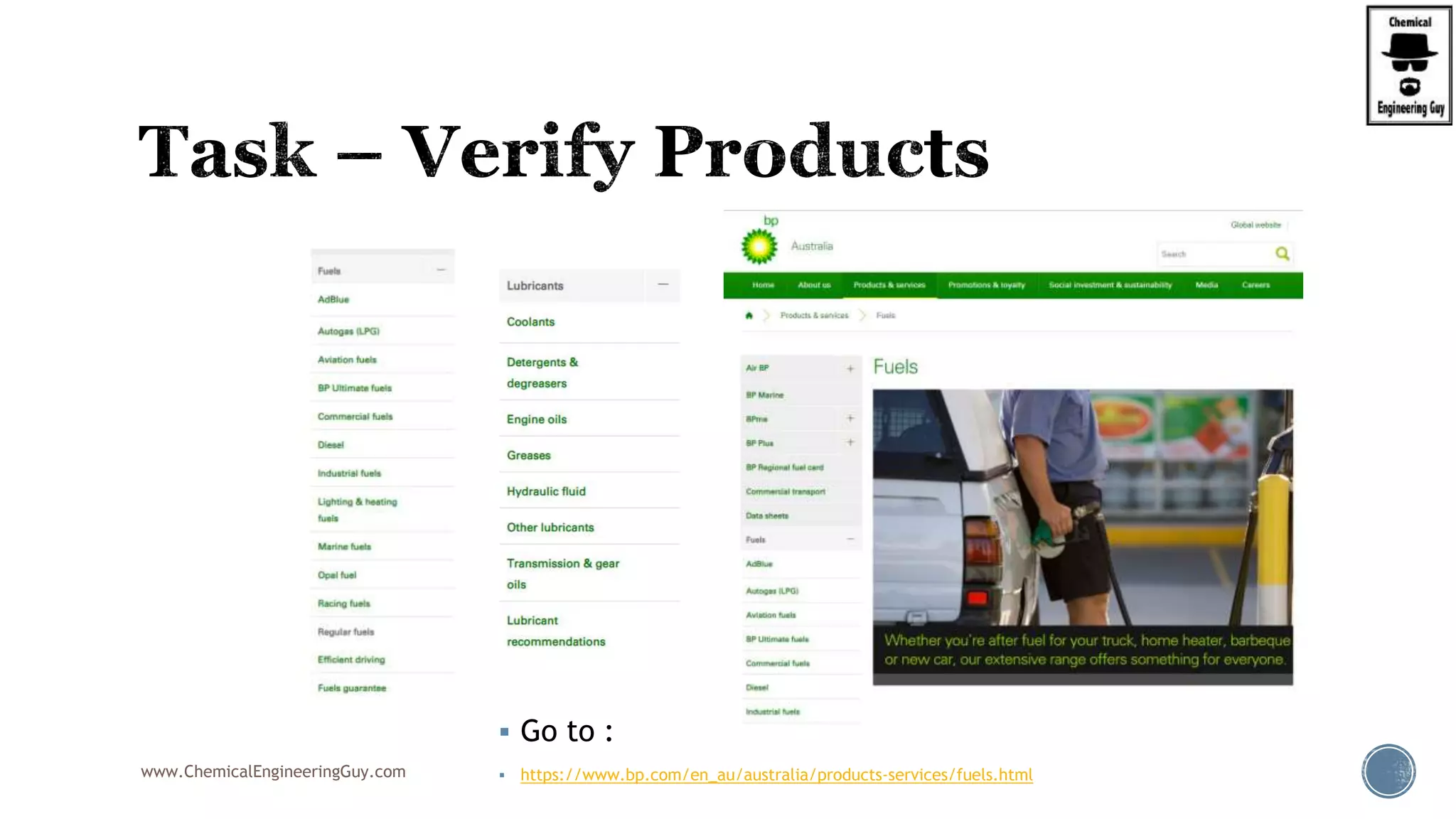  Go to :
 https://www.bp.com/en_au/australia/products-services/fuels.htmlwww.ChemicalEngineeringGuy.com
 