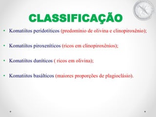 Greenstone belts e komatiitos