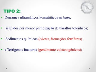 Greenstone belts e komatiitos