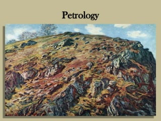 Petrology
 