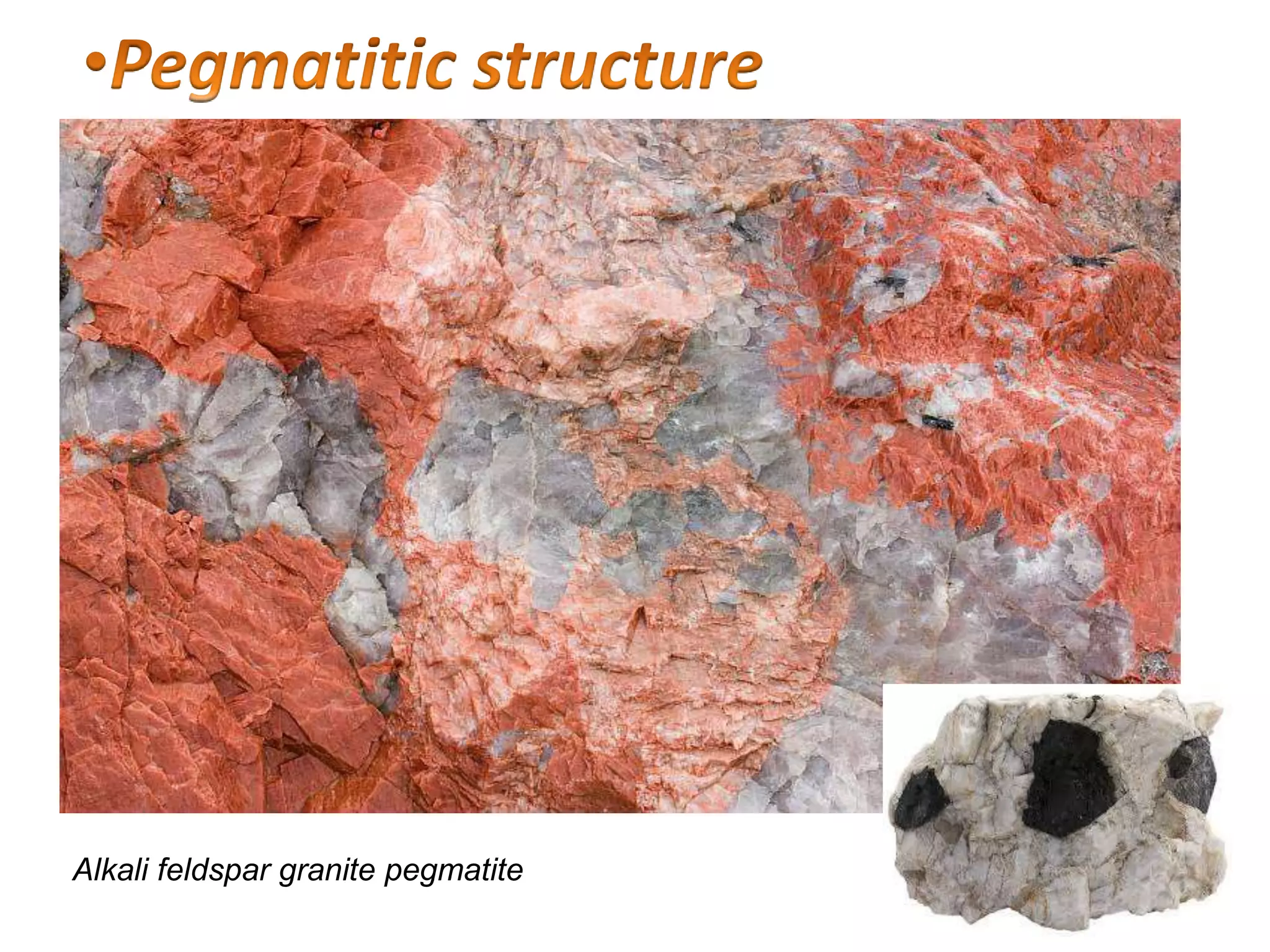 Alkali feldspar granite pegmatite
 