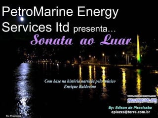 Rio Piracicaba PetroMarine Energy Services ltd  presenta…   