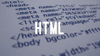 HTML
 