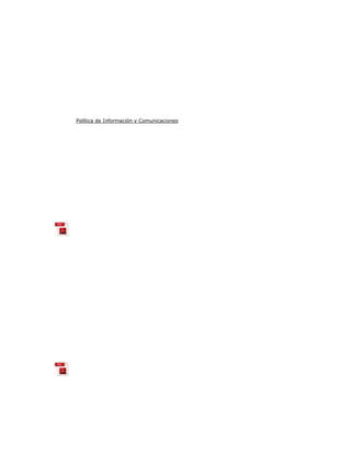 Política de Información y Comunicaciones

 