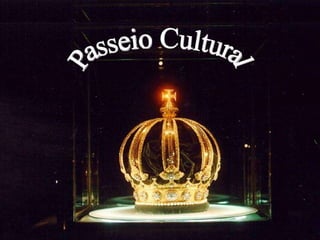 Passeio Cultural 