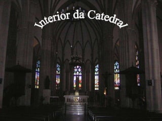Interior da Catedral 