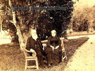 Dom Pedro II e  a Imperatriz Tereza Cristina 