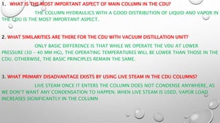 Cdu Column crude oil refining process - CDU & VDU | PPTX