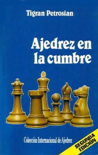 Petrosian   ajedrez en la cumbre (2ª edición)