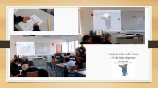 Find out who is the friend
of the little elephant!
 