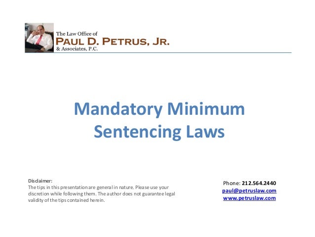 Mandatory Minimum Sentencing Laws Should Be Legal