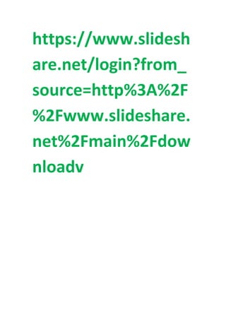 https://www.slidesh
are.net/login?from_
source=http%3A%2F
%2Fwww.slideshare.
net%2Fmain%2Fdow
nloadv
 