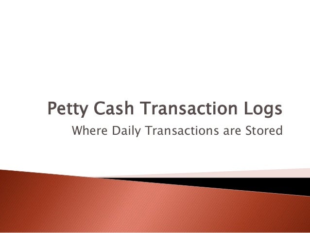 petty cash management how to record transactions petty cash transaction log