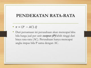 PENDEKATAN RATA-RATA
•
