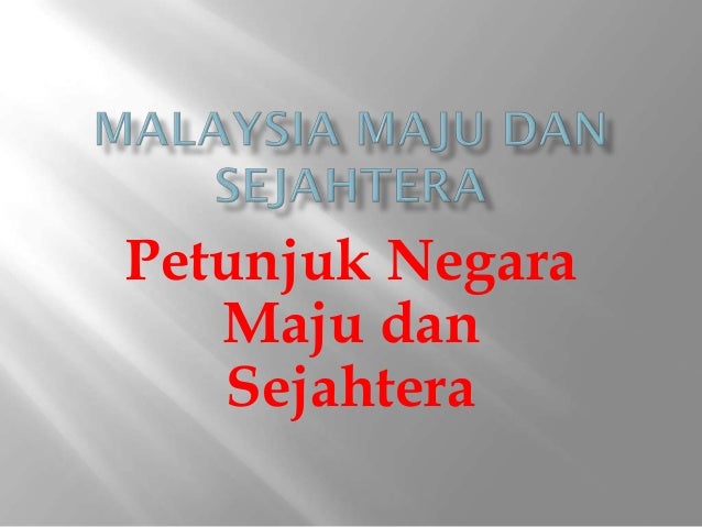 Petunjuk Malaysia Maju Dan Sejahtera
