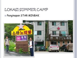 LOKASI SUMMER CAMPPenginapan STAR MINBAK