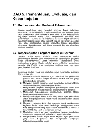 Program Roots Contoh Petunjuk Pelaksanaan Program ROOTS TPPK.ppt
