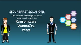 Ransomware
WannaCry,
Petya
 