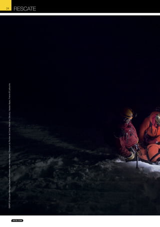 GMSP 05 (Groupe Montagne Sapeurs Pompiers des Hautes-Alpes), Chourum du Rocher de Corne, Massif du Dévoluy, Hautes-Alpes, France © Lafouche

24

RESCATE

 