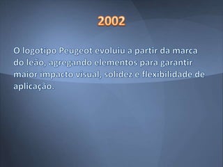 Estudo de Marca - Peugeot