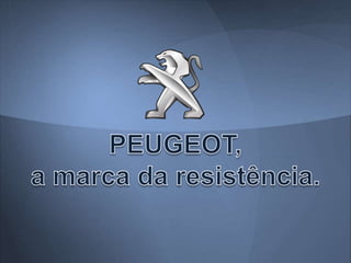 Estudo de Marca - Peugeot