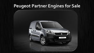 Peugeot Partner Engines for Sale
 