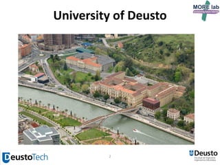 2
University of Deusto
 