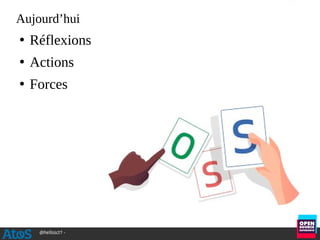 @hellosct1 -
Aujourd’hui
●
Réflexions
●
Actions
●
Forces
 