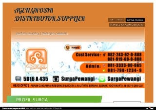 AGEN,GROSIRAGEN,GROSIR
,DISTRIBUTOR,SUPPLIER,DISTRIBUTOR,SUPPLIER DAFTAR PRODUKDAFTAR PRODUK
parfum laundry | deterjen pakaianparfum laundry | deterjen pakaian
PROFIL SURGAPROFIL SURGA
Save web pages as PDF manually or automatically with PDFmyURL
 