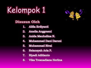 Kelompok 1
 